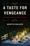 [Bruno, Chief of Police 11] • A Taste for Vengeance · A Mystery of the French Countryside